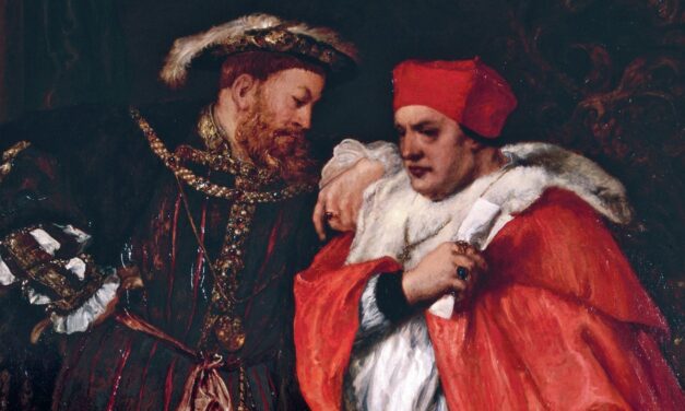 Belloc’s “Wolsey”: the cardinal who unwittingly steered England to its ruin